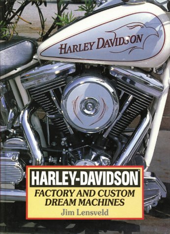 Stock image for Harley-Davidson : Factory and Custom Dream Machines for sale by Arch Bridge Bookshop