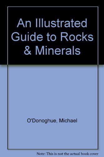 Beispielbild fr An Illustrated Guide to Rocks & Minerals zum Verkauf von Housing Works Online Bookstore