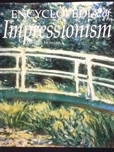 Beispielbild fr Encyclopedia of Impressionism zum Verkauf von Better World Books