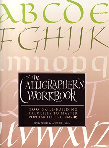 9781571450463: The Calligrapher's Workbook