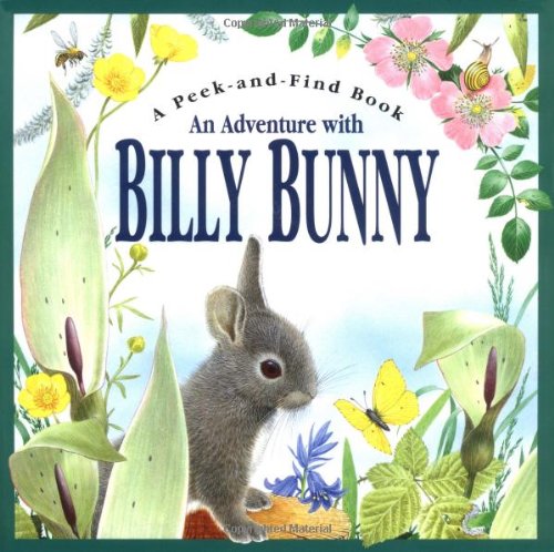 9781571450692: An Adventure With Billy Bunny: Peek-and-Find (Peek and Find (PGW))