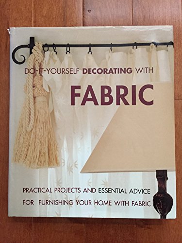 Stock image for Do-It-Yourself Decorating with Fabric for sale by Karl Theis