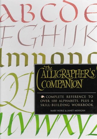 9781571450890: The Calligrapher's Companion