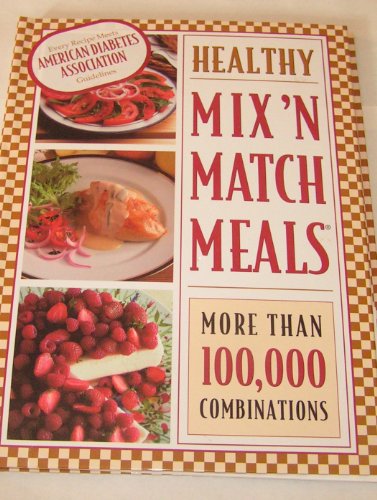 Beispielbild fr Healthy Mix N Match Meals zum Verkauf von Better World Books