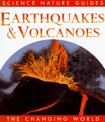 Beispielbild fr Earthquakes & Volcanoes (Changing World) zum Verkauf von Wonder Book