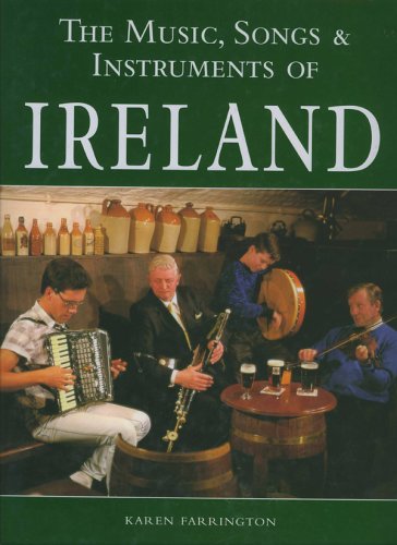 The Music, Songs & Instruments of Ireland.