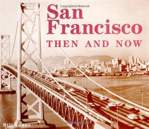 Beispielbild fr San Francisco Then & Now (Then & Now) zum Verkauf von WorldofBooks