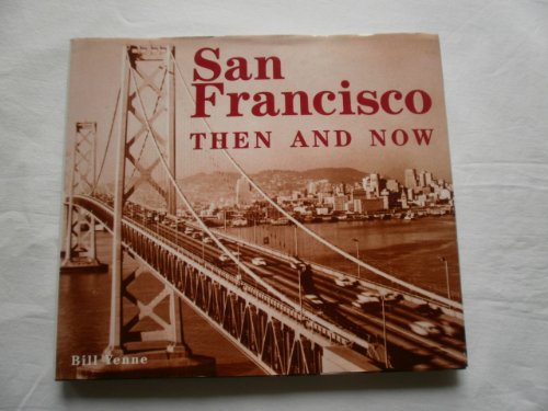 Imagen de archivo de San Francisco Then and Now (Then & Now (Thunder Bay Press)) a la venta por medimops