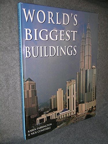 World's Biggest Buildings (9781571451644) by Constable, Nick; Farrington, Karen