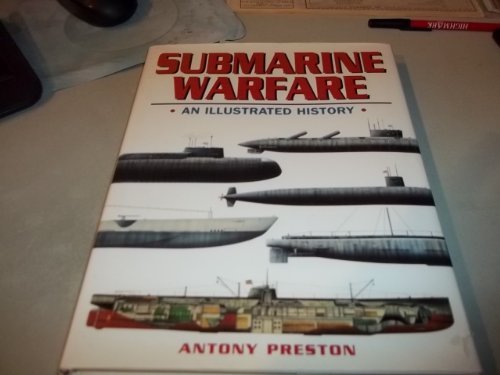 Beispielbild fr Submarine Warfare : An Illustrated History zum Verkauf von Better World Books