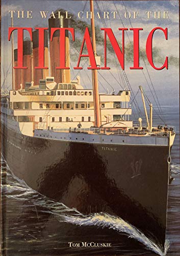 Beispielbild fr The Wall Chart of the Titanic zum Verkauf von -OnTimeBooks-