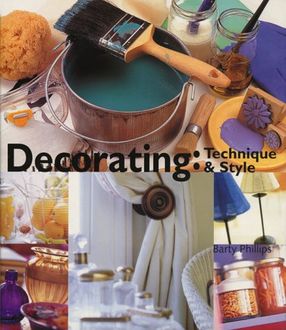 Imagen de archivo de Decorating : Technique and Style a la venta por Better World Books