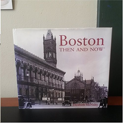 Stock image for Boston Then and Now for sale by Better World Books