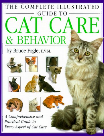 Stock image for The Complete Illustrated Guide to Cat Care for sale by Better World Books