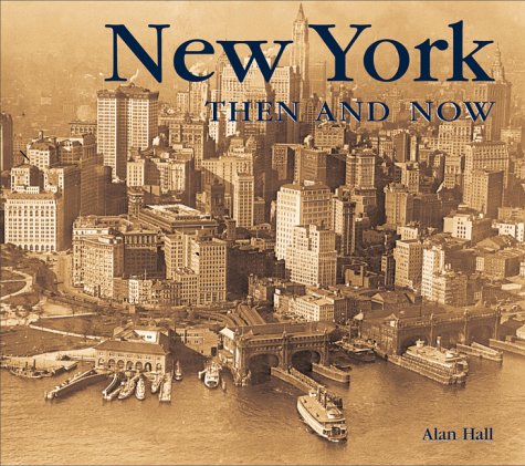 Beispielbild fr New York Then and Now(ppr/Brd) zum Verkauf von ThriftBooks-Atlanta