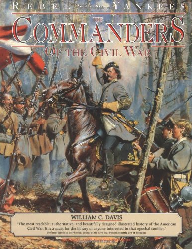 9781571451927: The Commanders of the Civil War: An Account of the Lives of the Commissioned Officers During America's War of Secession, Including a Remarkable ... Photographs of historical (Rebels & Yankees)