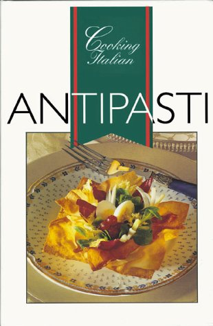 Beispielbild fr Cooking Italian: Antipasti zum Verkauf von Wonder Book