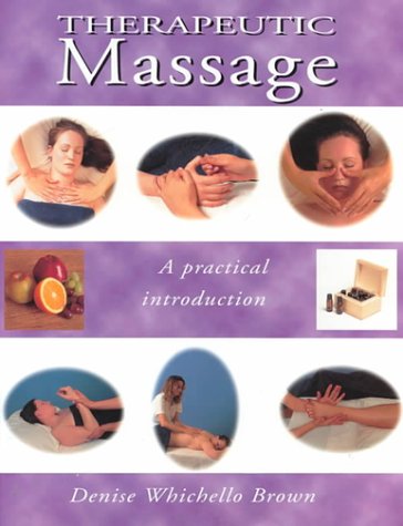 Beispielbild fr Therapeutic Massage : A Practical Introduction zum Verkauf von Better World Books