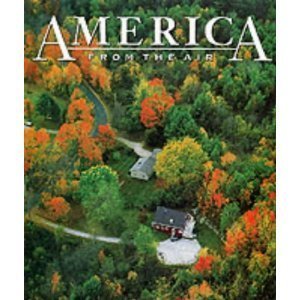 Beispielbild fr America from the Air zum Verkauf von Better World Books
