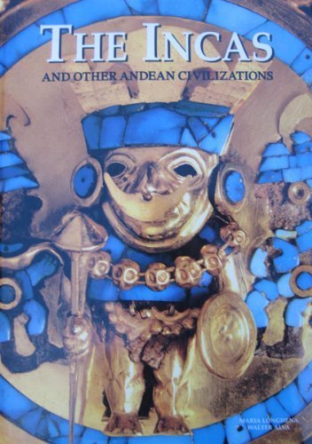 Imagen de archivo de The Incas and Other Andean Civilizations a la venta por GF Books, Inc.