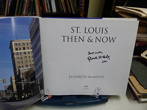 9781571452436: St. Louis Then and Now (Then & Now (Thunder Bay Press))