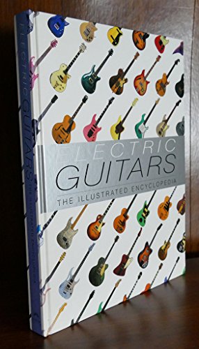 Beispielbild fr Electric Guitars: The Illustrated Encyclopedia zum Verkauf von ThriftBooks-Atlanta