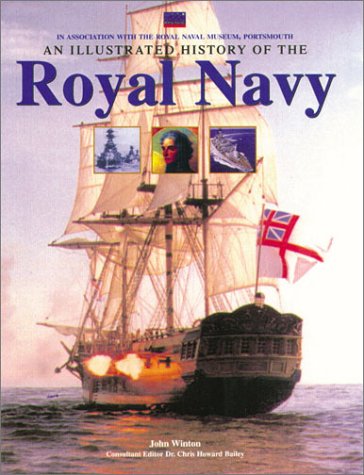 Imagen de archivo de An Illustrated History of the Royal Navy a la venta por Front Cover Books