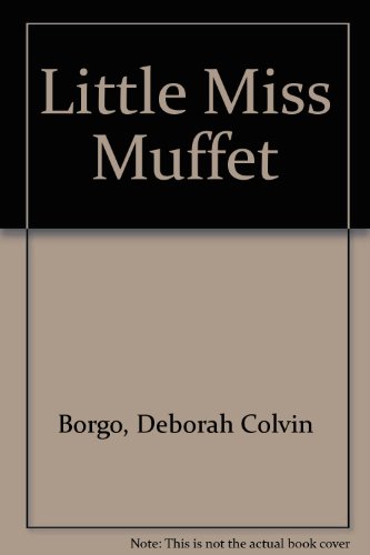 Little Miss Muffet (9781571453433) by Borgo, Deborah Colvin