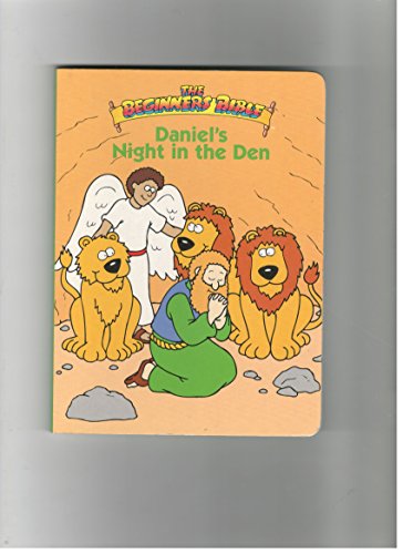 Daniel's night in the den (Beginners Bible board books) (9781571453730) by Leininger, James R