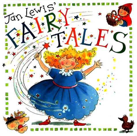 Beispielbild fr Jan Lewis' Fairy Tales: The Ugly Duckling, Little Red Riding Hood, Cinderella, the Three Little Pigs zum Verkauf von HPB-Ruby