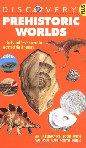 Stock image for Prehistoric Worlds : Rocks and Fossils Reveal the Secrets of Dinosaurs for sale by Better World Books