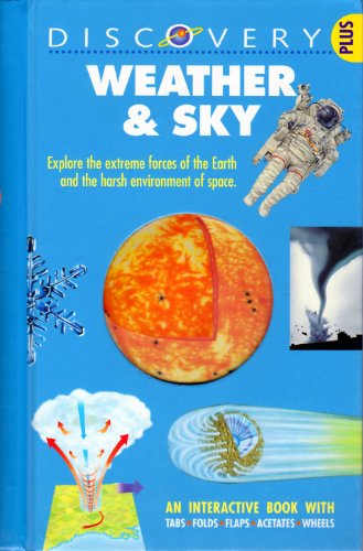 Stock image for Weather & Sky: Explore the Extreme Forces of the Earth and the Harsh Environment of Space for sale by ThriftBooks-Dallas