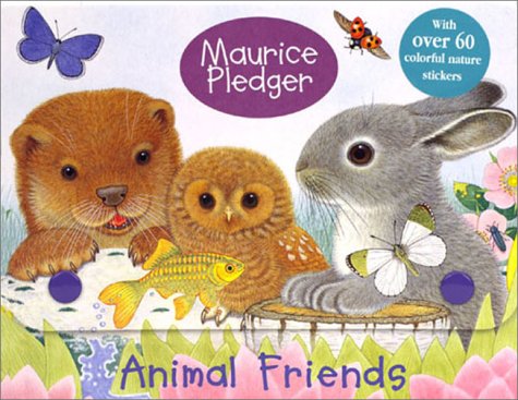 Stock image for Animal Friends, 3 First Board Books; "Olivia Owl's Opposites" & "Oscar Otter's Colors" & "Bobby Bear's ABC", Pledger, Maurice, for sale by Alf Books