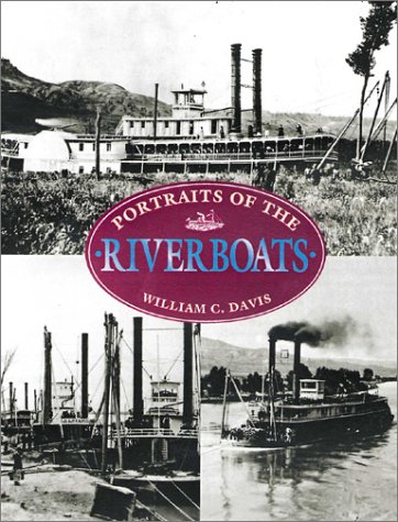Stock image for Portraits of the Riverboats for sale by Werstler Book Sellers
