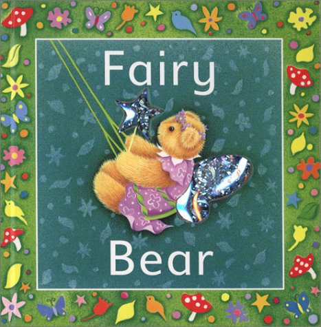 Beispielbild fr Fairy Bear zum Verkauf von Better World Books