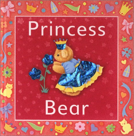 Beispielbild fr Princess Bear zum Verkauf von Wonder Book