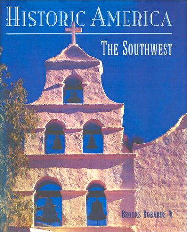 Imagen de archivo de Historic America: The Southwest a la venta por Booketeria Inc.