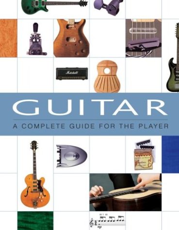 Stock image for Guitar: A Complete Guide for the Player for sale by Front Cover Books