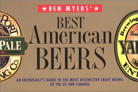 9781571455680: Ben Myers' Best American Beers