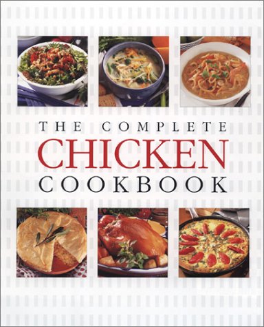 Imagen de archivo de The Complete Chicken Cookbook a la venta por J. Lawton, Booksellers