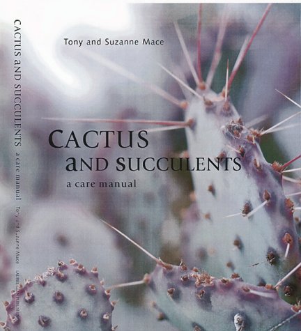 Imagen de archivo de Cactus & Succulents (A Care Manual) a la venta por HPB-Emerald