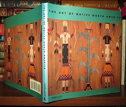 Beispielbild fr The Art of Native North America (The Art Of) zum Verkauf von Wonder Book