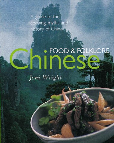 Chinese Food & Folklore (Food & Folklore) (9781571456403) by Wright, Jeni