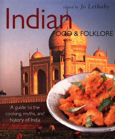 Imagen de archivo de Indian Food & Folklore a la venta por St Vincent de Paul of Lane County