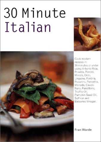 Stock image for 30 Minute Italian Cooking for sale by Better World Books