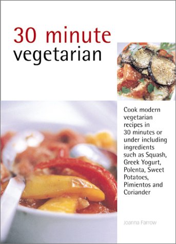 30 Minute Cooking: Vegetarian (9781571456748) by Farrow, Joanna