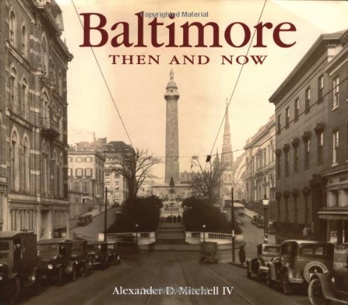 Stock image for Baltimore Then and Now for sale by Open Books