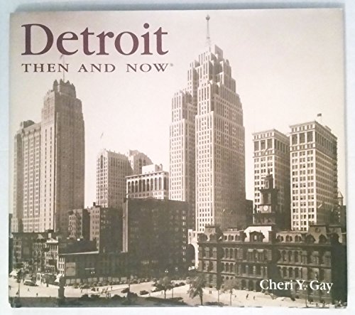 9781571456892: Detroit Then and Now (Then & Now (Thunder Bay Press))