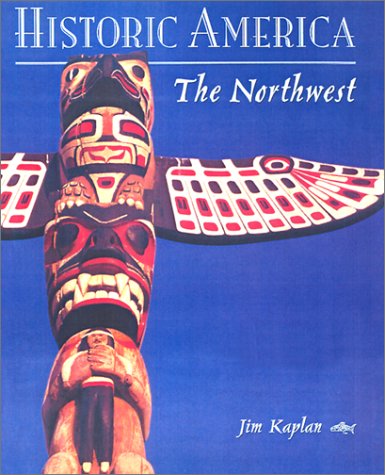 Beispielbild fr The Northwest (Historic America) zum Verkauf von Ergodebooks