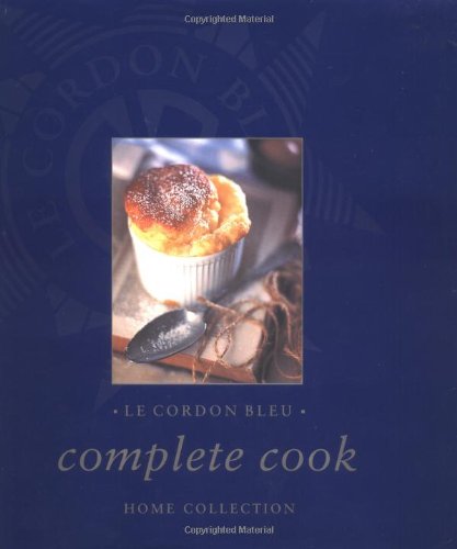 Stock image for Le Cordon Bleu Complete Cook: Home Collection for sale by BowNError